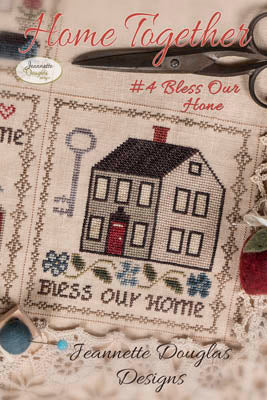 Home Together - #4 Bless Our Home by Jeannette Douglas Designs